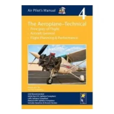 Air Pilot´s Manual - Aeroplane Technical - Principles of Flight, Aircraft General, Flight Planni