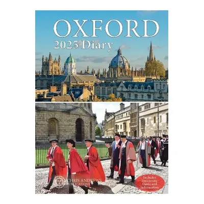 Oxford Diary - 2025 Chris Andrews Publications Ltd