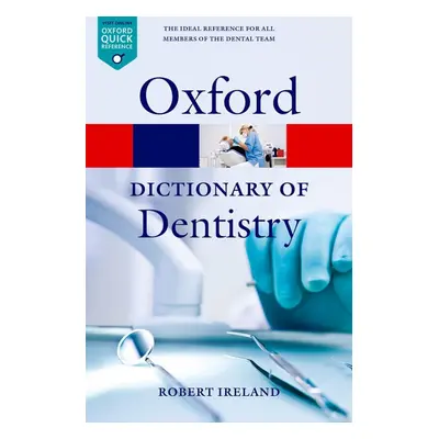 OXFORD DICTIONARY OF DENTISTRY Oxford University Press