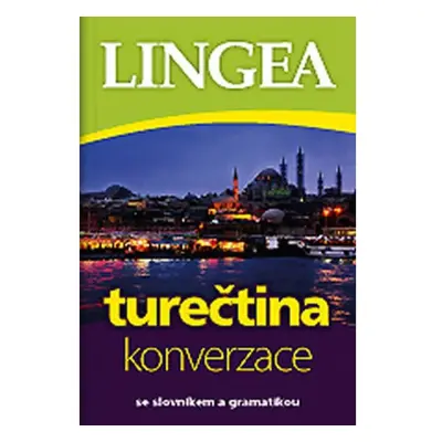 Turečtina - konverzace se slovníkem a gramatikou LINGEA s.r.o.