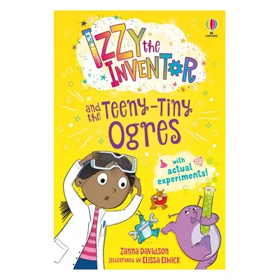 Izzy the Inventor and the Teeny Tiny Ogres Usborne Publishing