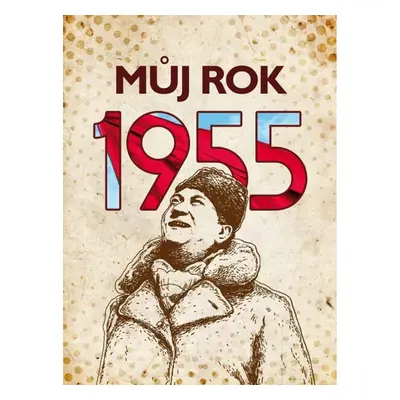 Můj rok 1955 nastole