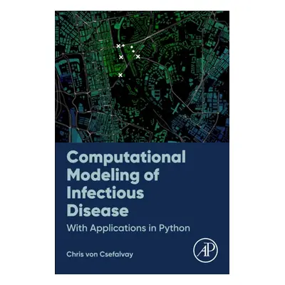 Computational Modeling of Infectious Disease, With Applications in Python Elsevier