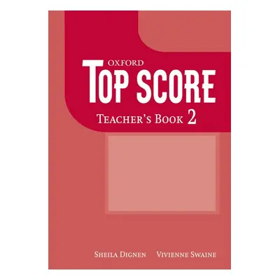 TOP SCORE 2 TEACHER´S BOOK Oxford University Press