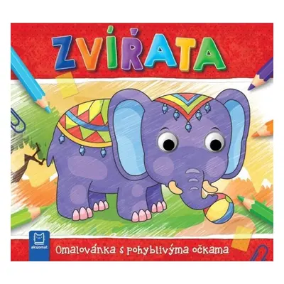 Zvířata - Omalovánka s pohyblivýma očkama Aksjomat s.r.o.