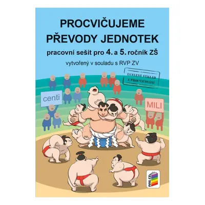 Procvičujeme převody jednotek (5-38) NOVÁ ŠKOLA, s.r.o