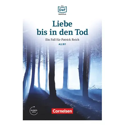 Lextra: DaF-Lektüre A2-B1 Liebe bis in den Tod mit online audio Cornelsen