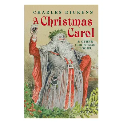 Oxford World´s Classics - A Christmas Carol and Other Christmas Books (Hardback) Oxford Universi