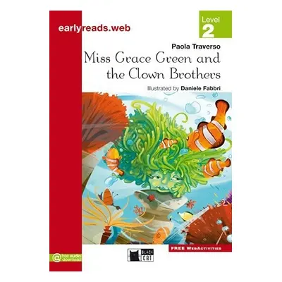 BLACK CAT EARLY READERS 2 - MISS GRACE GREEN AND THE CLOWN BROTHERS BLACK CAT - CIDEB