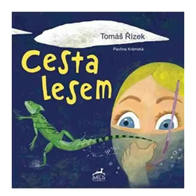 Cesta lesem Řízek Tomáš