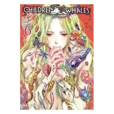 Children of the Whales, Vol. 6 Viz Media, Subs. of Shogakukan Inc