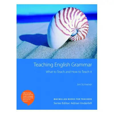 Teaching English Grammar; What to Teach and How to Teach It Macmillan