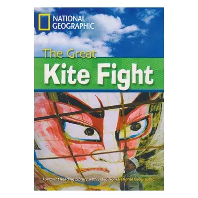 FOOTPRINT READING LIBRARY: LEVEL 2200: THE GREAT KITE FIGHT (BRE) National Geographic learning