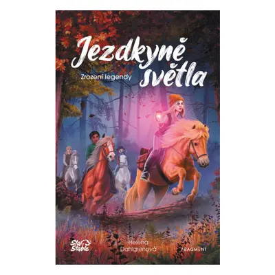 Jezdkyně světla - Zrození legendy Fragment