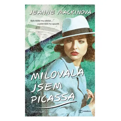 Milovala jsem Picassa GRADA Publishing, a. s.