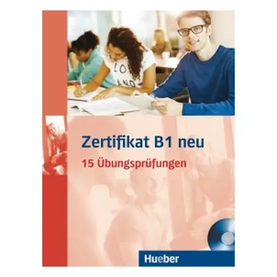 Zertifikat B1 neu Übungsbuch + mp3-CD Hueber Verlag