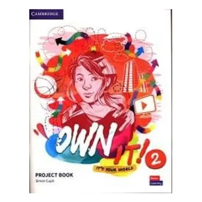 Own It! 2 Project Book Cambridge University Press