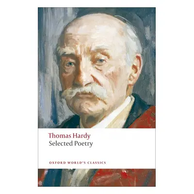 Oxford World´s Classics Selected Poetry ( Hardy) Oxford University Press