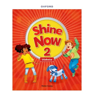 Shine Now 2 Class Book Czech edition Oxford University Press