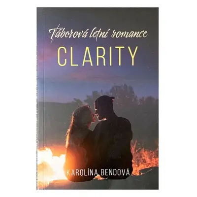 Táborová letní romance - Clarity NAKLADATELSTVÍ SUN s.r.o.