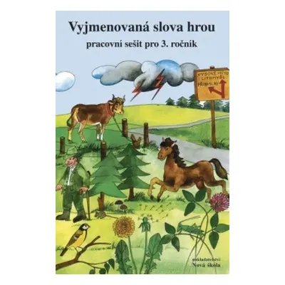 Vyjmenovaná slova hrou – pracovní sešit - Alena Baisová (3-53) Nakladatelství Nová škola Brno