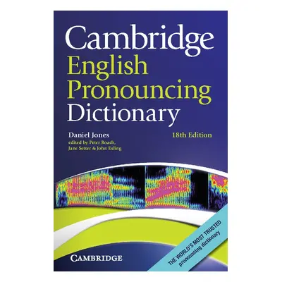 Cambridge English Pronouncing Dictionary, 18th edition Paperback Cambridge University Press