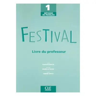 Festival 1 guide pédagogique CLE International