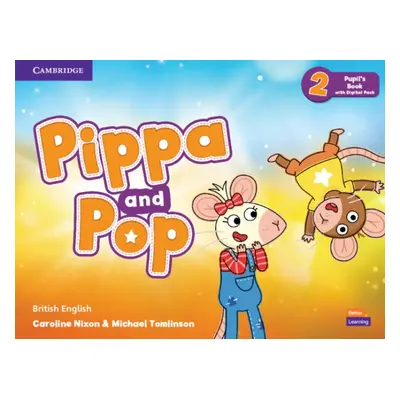 Pippa and Pop Level 2 Pupil´s Book with Digital Pack Cambridge University Press