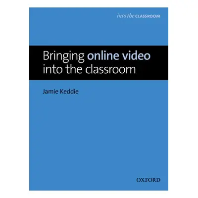 Bringing Online Video into the Classroom Oxford University Press