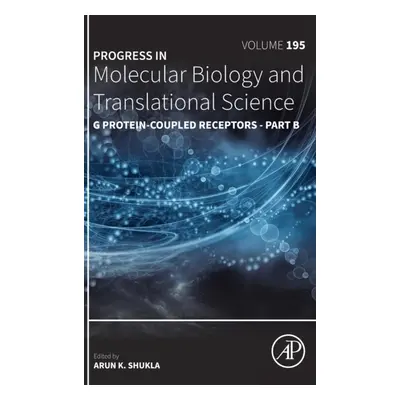 G Protein-Coupled Receptors - Part B, Volume195 Elsevier