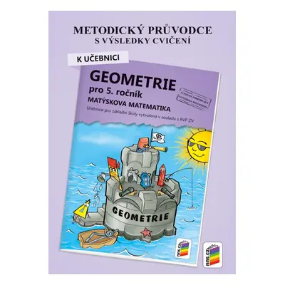 Metodický průvodce k učebnici Geometrie pro 5. ročník 5-25 NOVÁ ŠKOLA, s.r.o