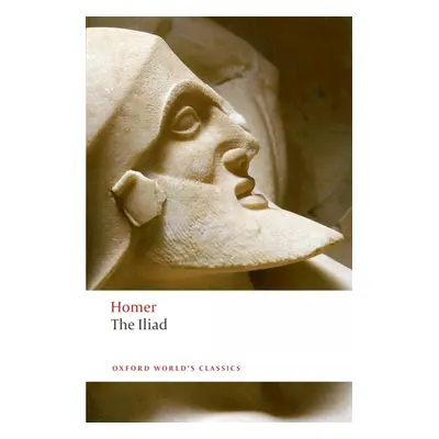 Oxford World´s Classics The Iliad Oxford University Press