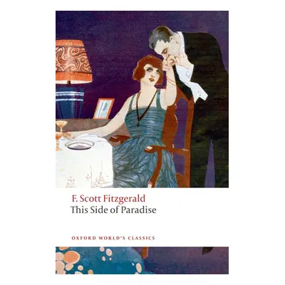 Oxford World´s Classics This Side of Paradise n/e Oxford University Press