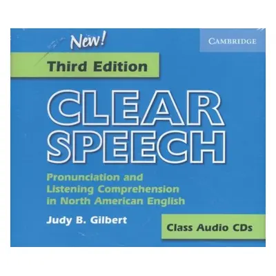 Clear Speech. 3rd Ed. Audio CDs (3) Cambridge University Press