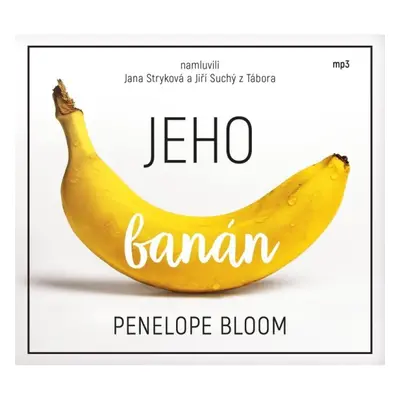 Jeho banán - CDmp3 (Čte Jana Stryková a Jiří Suchý z Tábora) DOBROVSKÝ s.r.o.