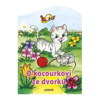 O kocourkovi ze dvorku Nakladatelství JUNIOR s. r. o.