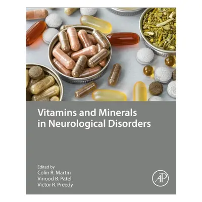 Vitamins and Minerals in Neurological Disorders Elsevier