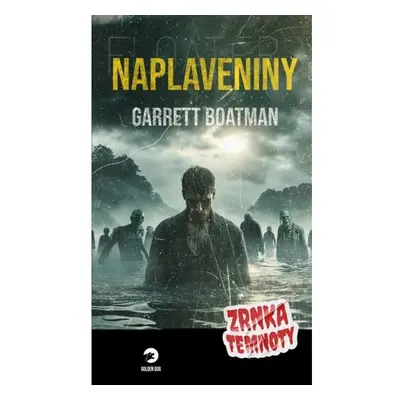 Naplaveniny - Zrnka temnoty 19 Seqoy s.r.o.