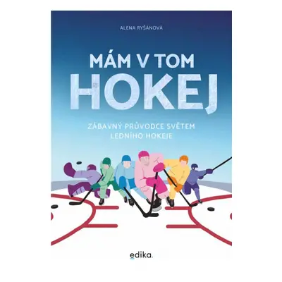 Mám v tom hokej Edika