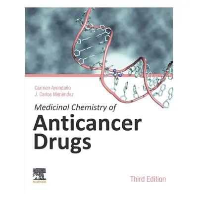 Medicinal Chemistry of Anticancer Drugs, 3rd Edition Elsevier