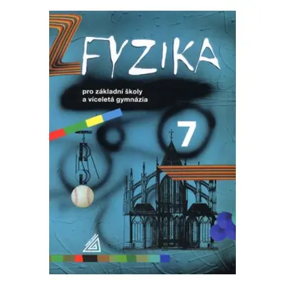 Fyzika 7 pro ZŠ a víceletá gymnázia Prometheus nakladatelství