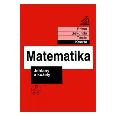 Matematika pro nižší ročníky víceletých gymnázií - Jehlany a kužely Prometheus nakladatelství