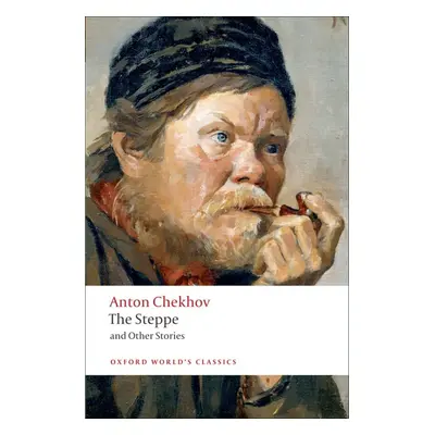 Oxford World´s Classics The Steppe and Other Stories Oxford University Press