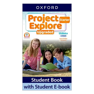 Project Explore Upgraded edition Starter Student´s book CZ Oxford University Press