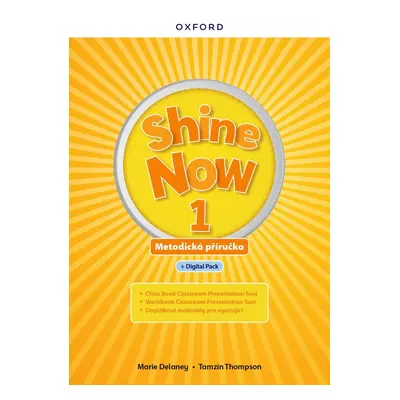 Shine Now 1 Teacher´s Guide with Digital pack Czech edition Oxford University Press