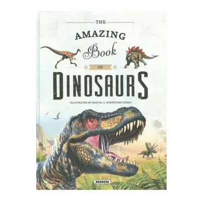 The Amazing book of Dinosaurs AJ NAKLADATELSTVÍ SUN s.r.o.