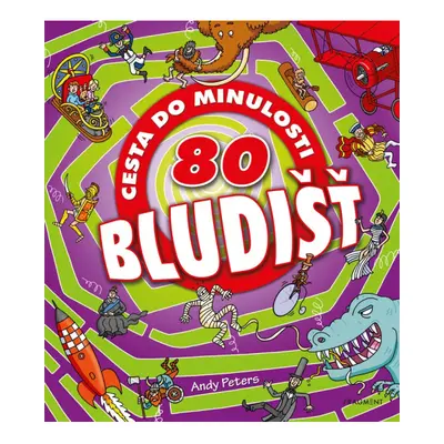 80 bludišť – Cesta do minulosti Fragment