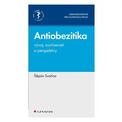 Antiobezitika - vývoj, současnost a perspektivy GRADA Publishing, a. s.