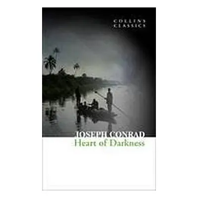 Heart of Darkness (Collins Classics) Harper Collins UK