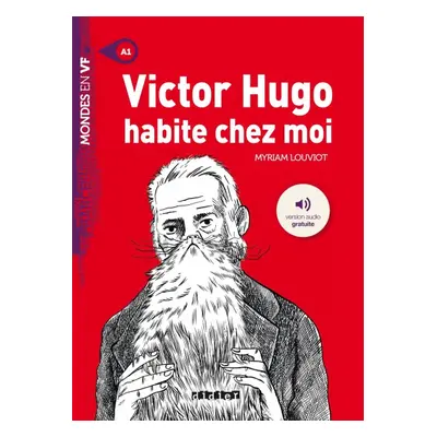 Mondes en VF - Victor Hugo habite chez moi /A1/ Hatier Didier